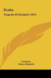 Tapa de Ecuba: Tragedia Di Euripide (1813) (Italian Edition)