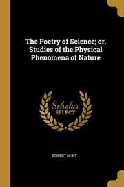 Tapa de The Poetry of Science; or, Studies of the Physical Phenomena of Nature