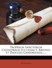 Tapa de Proprium Sanctorum Cathedralis Ecclesiae S. Bavonis Et Diocesis Gandavensis...... (Latin Edition)