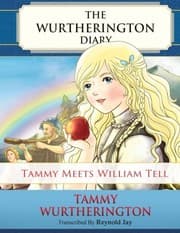 Tapa de Tammy meets William Tell (The Wurtherington Diary) (Volume 5)