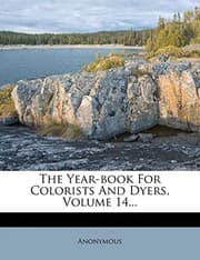 Tapa de The Year-book For Colorists And Dyers, Volume 14...
