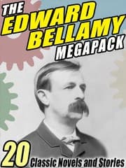 Tapa de The Edward Bellamy MEGAPACK ®: 20 Classic Novels and Stories
