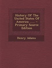 Tapa de History Of The United States Of America ...... - Primary Source Edition