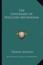 Tapa de The Centenary Of Wesleyan Methodism