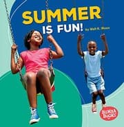 Tapa de Summer Is Fun! (Bumba Books ® _ Season Fun)