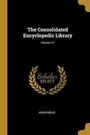 Tapa de The Consolidated Encyclopedic Library; Volume 11