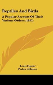 Tapa de Reptiles And Birds: A Popular Account Of Their Various Orders (1892)