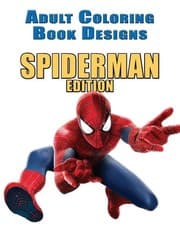 Tapa de Adult Coloring Book Designs: Stress Relief Coloring Book: 50+ SPIDERMAN Designs for Coloring Stress Relieving - Inspire Creativity and Relaxation of Kids And Adults