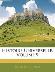 Tapa de Histoire Universelle, Volume 9 (French Edition)