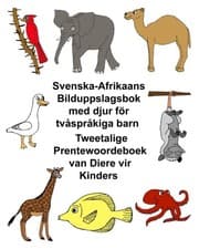 Tapa de Svenska-Afrikaans Bilduppslagsbok med djur för tvåspråkiga barn Tweetalige Prentewoordeboek van Diere vir Kinders (FreeBilingualBooks.com) (Swedish and Afrikaans Edition)