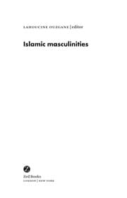 Tapa de ISLAMIC MASCULINITIES; ED. BY LAHOUCINE OUZGANE