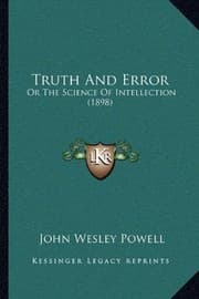 Tapa de Truth And Error: Or The Science Of Intellection (1898)
