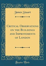 Tapa de Critical Observations on the Buildings and Improvements of London (Classic Reprint)