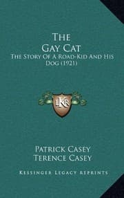 Tapa de The Gay Cat: The Story Of A Road-Kid And His Dog (1921)