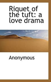 Tapa de Riquet of the tuft: a love drama