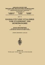 Tapa de Kausalität und Vitalismus vom Standpunkt der Denkökonomie (Abhandlungen zur Theorie der organischen Entwicklung) (German Edition)