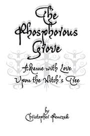 Tapa de The Phosphorous Grove: Aflame with Love Upon the Witch's Tree