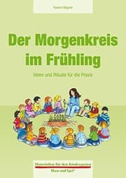Tapa de Der Morgenkreis im Frühling: Ideen und Rituale für die Praxis