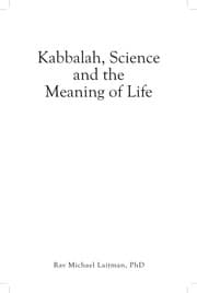 Tapa de Kabbalah, science, and the meaning of life