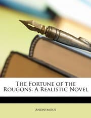 Tapa de The Fortune of the Rougons: A Realistic Novel