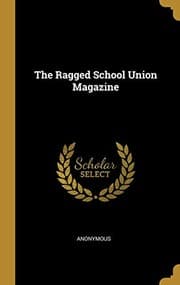 Tapa de The Ragged School Union Magazine
