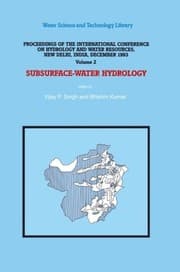 Tapa de Subsurface-Water Hydrology: Proceedings of the International Conference on Hydrology and Water Resources, New Delhi, India, December 1993 (Water Science and Technology Library)