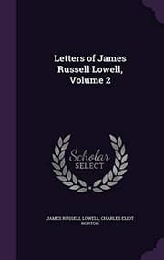 Tapa de Letters of James Russell Lowell, Volume 2