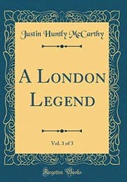 Tapa de A London Legend, Vol. 3 of 3 (Classic Reprint)