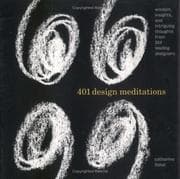 Tapa de 401 design meditations : wisdom, insights and intriguing thoughts from 150 leading designers
