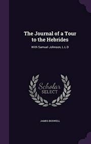 Tapa de The Journal of a Tour to the Hebrides With Samuel Johnson, L.L.D.