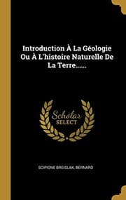 Tapa de Introduction À La Géologie Ou À L'histoire Naturelle De La Terre...... (French Edition)
