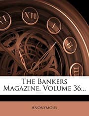 Tapa de The Bankers Magazine, Volume 36...