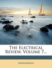 Tapa de The Electrical Review, Volume 7...
