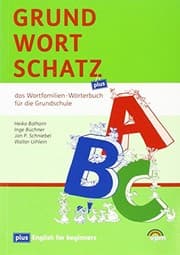 Tapa de Der Grundwortschatz - plus: Wortfamilien-Wörterbuch 1.-6. Schuljahr