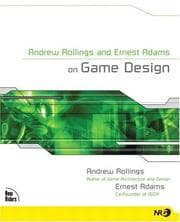 Tapa de Andrew Rollings and Ernest Adams on game design