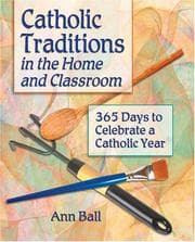 Tapa de Catholic Traditions In The Home And Classrooms