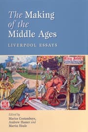 Tapa de MAKING OF THE MIDDLE AGES: LIVERPOOL ESSAYS; ED. BY MARIOS COSTAMBEYS
