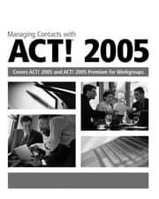 Tapa de Managing contacts with ACT! 2005