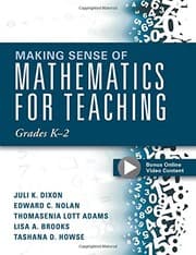 Tapa de Making Sense of Mathematics for Teaching Grades K-2 (Communicate the Context Behind High-Cognitive-Demand Tasks for Purposeful, Productive Learning)
