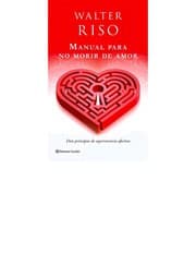 Tapa de Manual para no morir de amor