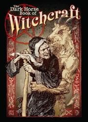 Tapa de The Dark Horse Book Of Witchcraft