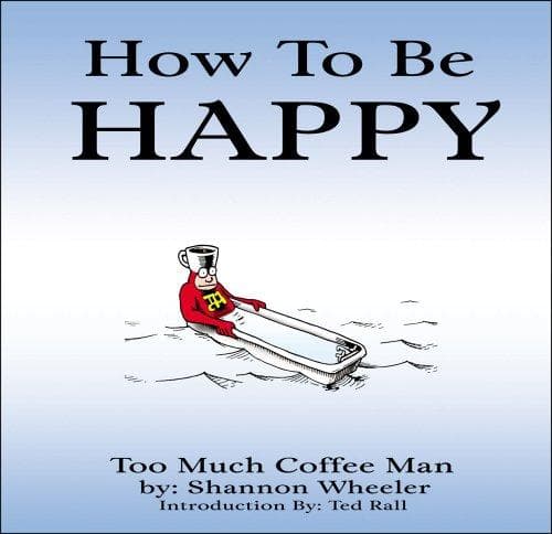 Tapa de How To Be Happy (Too Much Coffee Man)
