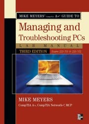 Tapa de Mike Meyers' CompTIA A+ guide to managing and troubleshooting PCs lab manual (exams 220-701 & 220-702)