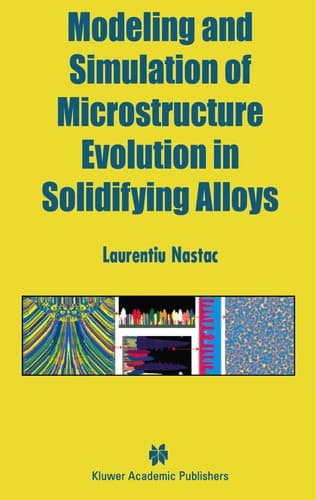 Tapa de Modeling and simulation of microstructure evolution in solidifying alloys