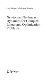 Tapa de Newtonian Nonlinear Dynamics for Complex Linear and Optimization Problems