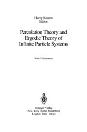 Tapa de Percolation Theory and Ergodic Theory of Infinite Particle Systems