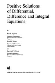 Tapa de Positive Solutions of Differential, Difference and Integral Equations