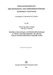 Tapa de Qualitative Untersuchungen von Punktschweißverbindungen an Tiefzieh- und Aluminiumblechen, die nach dem Argonarc-Punktschweißverfahren hergestellt werden