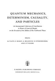 Tapa de Quantum Mechanics, Determinism, Causality, and Particles