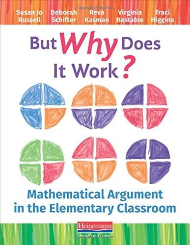 Tapa de But Why Does It Work?: Mathematical Argument in the Elementary Classroom